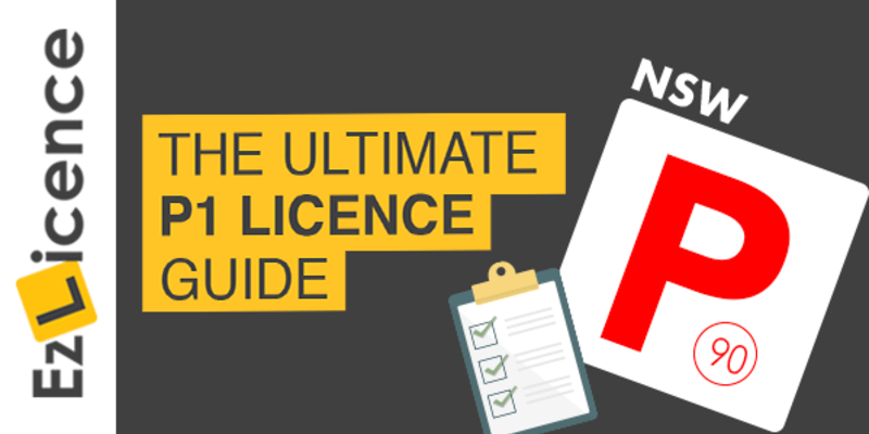 The Ultimate P1 Licence Guide for NSW Learner Drivers