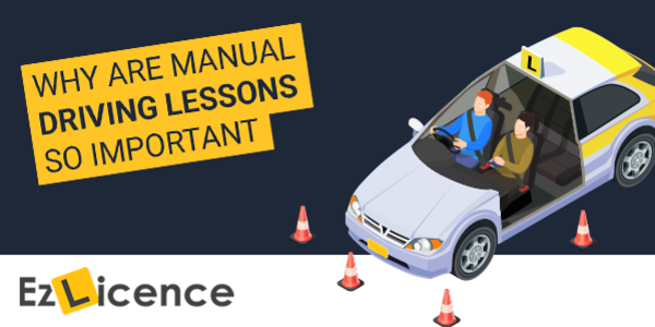 Why Are Manual Driving Lessons So Important?