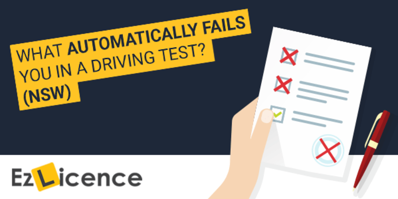 What Automatically Fails You In A NSW Driving Test?