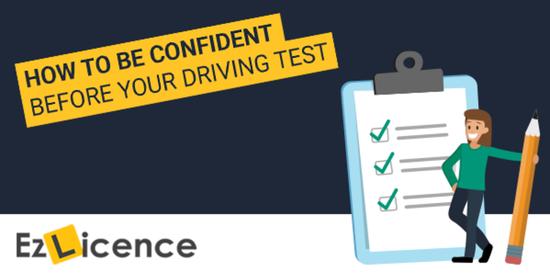 How To Be Confident Before Your Driving Test